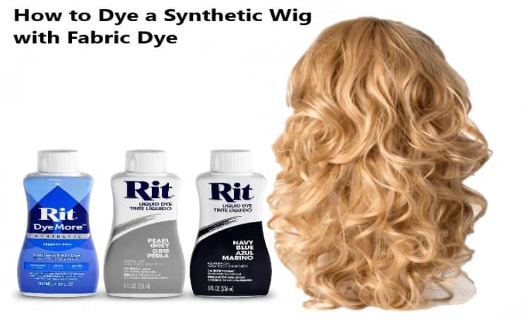 How to Dye a Synthetic Wig with Fabric Dye: 2 Ways