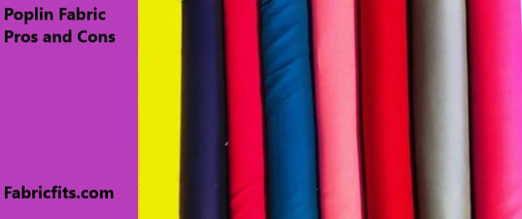 Pros Cons of Poplin Fabric