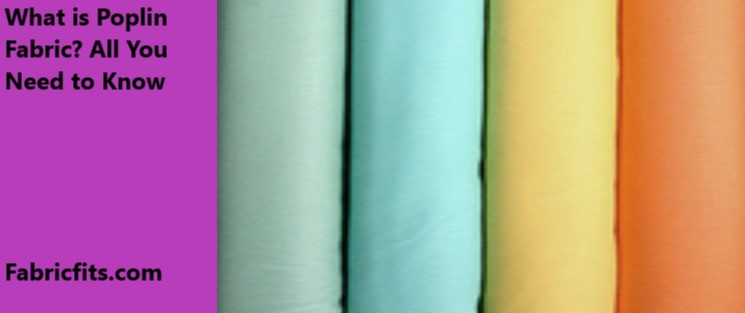What Is Poplin Fabric
