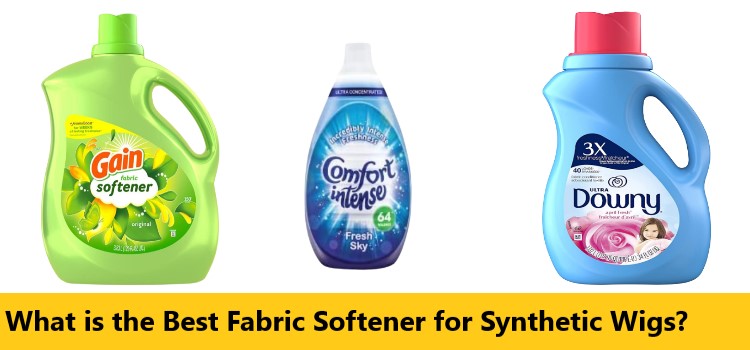 Best Fabric Softener for Synthetic Wigs