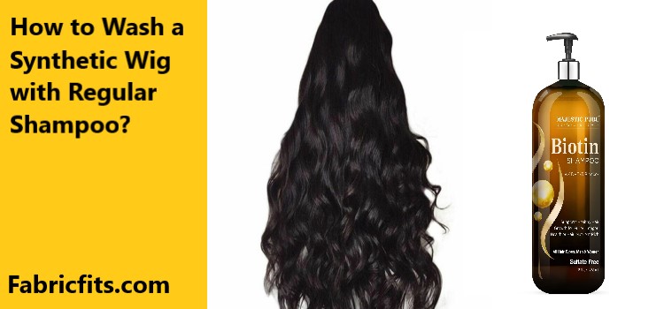 How to Wash a Synthetic Wig with Regular Shampoo