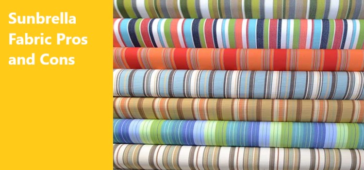 Sunbrella Fabric Pros and Cons