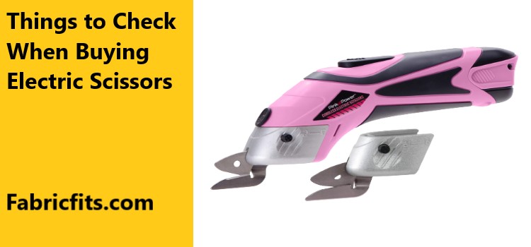 Things to Check When Buying Electric Scissors
