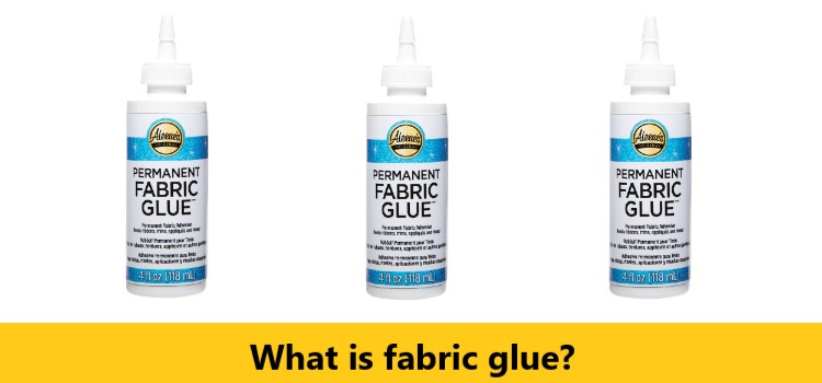 What is fabric glue