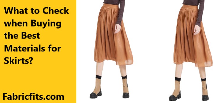 What to Check when Buying the Best Materials for Skirts