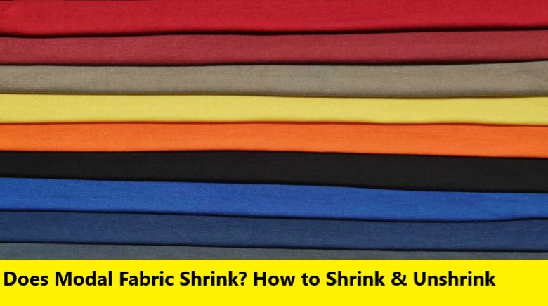 Does Modal Fabric Shrink