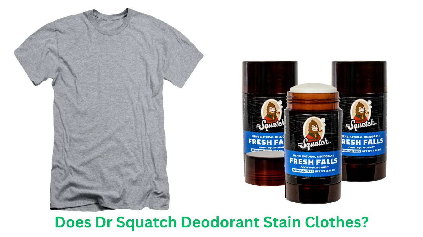 Does Dr Squatch Deodorant Stain Clothes