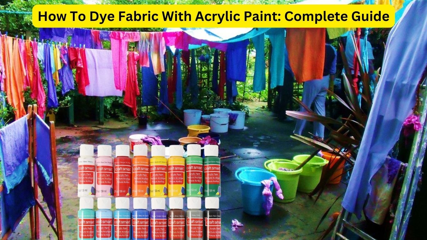 How To Dye Fabric With Acrylic Paint