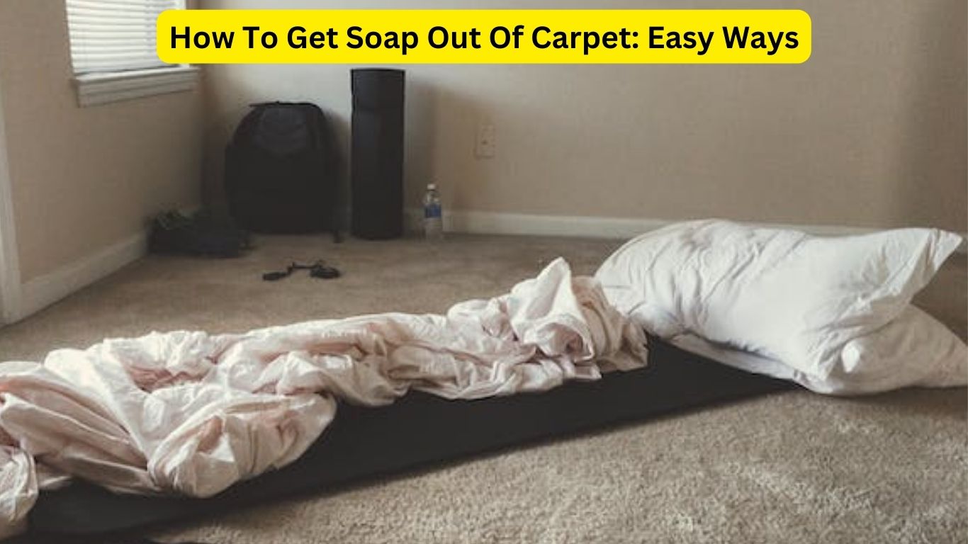How To Get Soap Out Of Carpet