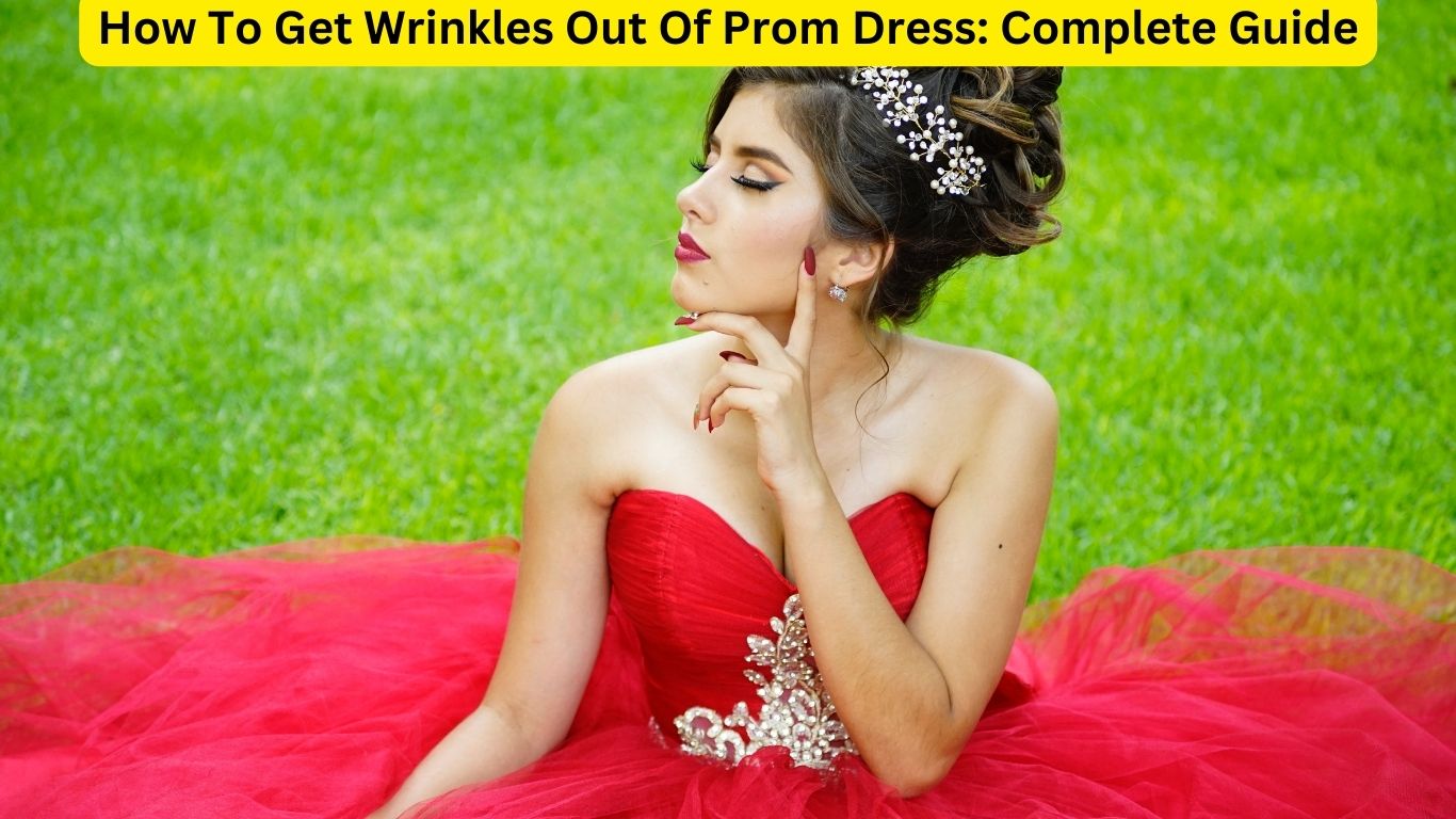 How To Get Wrinkles Out Of Prom Dress
