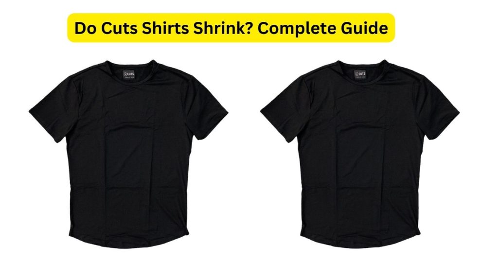 Do Cuts Shirts Shrink? Complete Guide