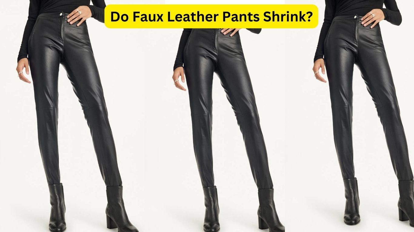 How To Shrink Faux Leather Pants Complete Guide