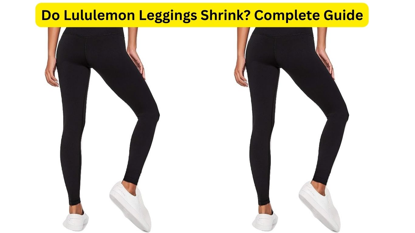 Do Lululemon Leggings Shrink? Complete Guide