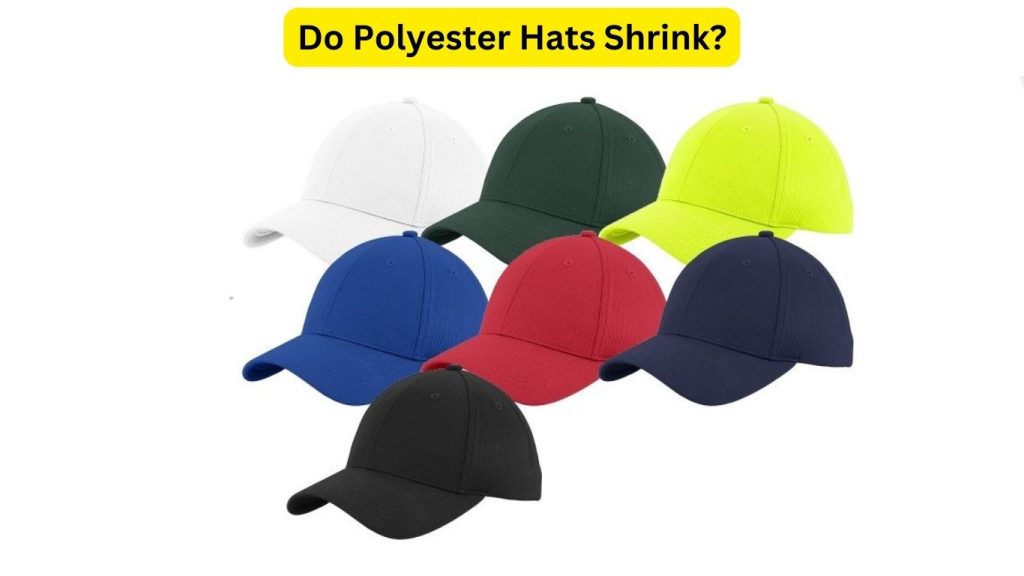 How To Shrink A Polyester Hat Complete Guide