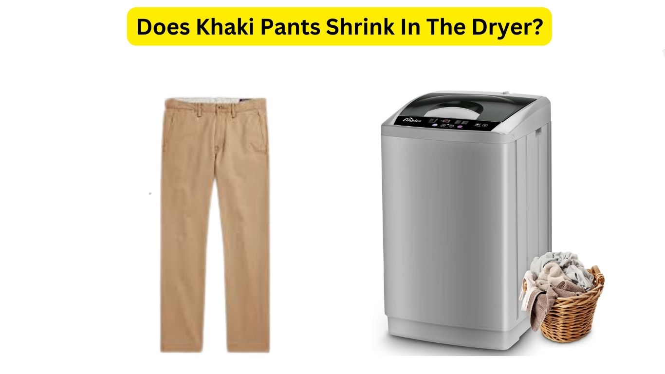 How To Shrink Khaki Pants Complete Guide