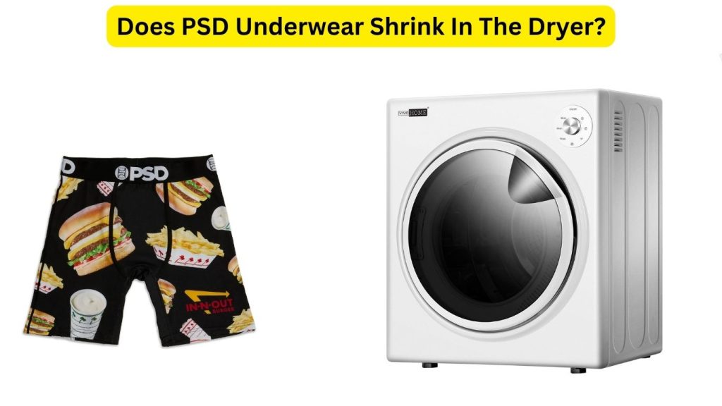 Does PSD Underwear Shrink In The Dryer