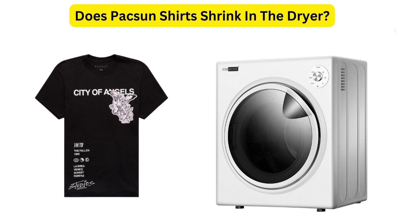 Do Pacsun Shirts Shrink? Complete Guide