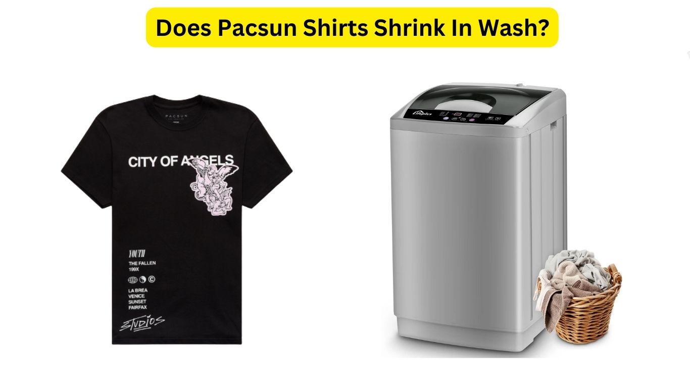 Do Pacsun Shirts Shrink? Complete Guide