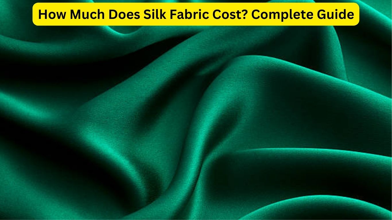 How Much Does Silk Fabric Cost