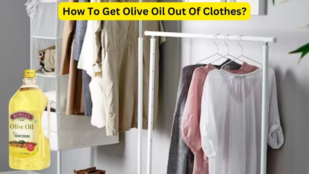 How To Get Olive Oil Out Of Clothes