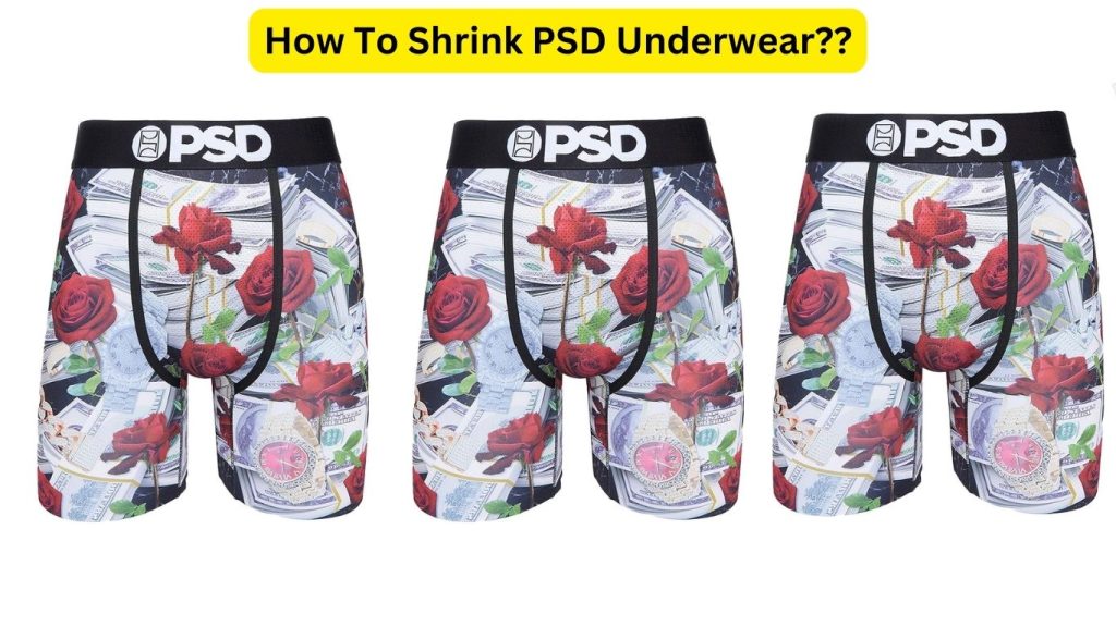 Do PSD Underwear Shrink? Complete Guide