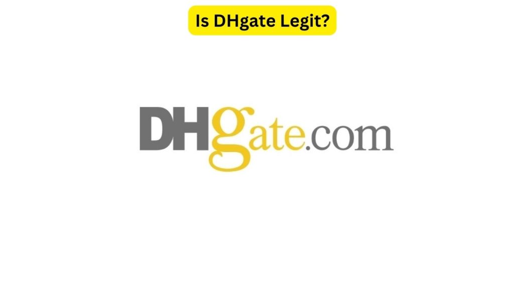 Does DHgate Sell Fake Shoes? Is DHgate Legit?