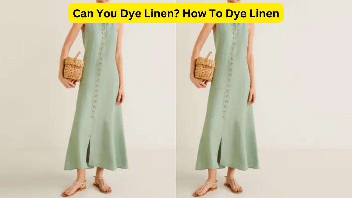 Can You Dye Linen Fabric