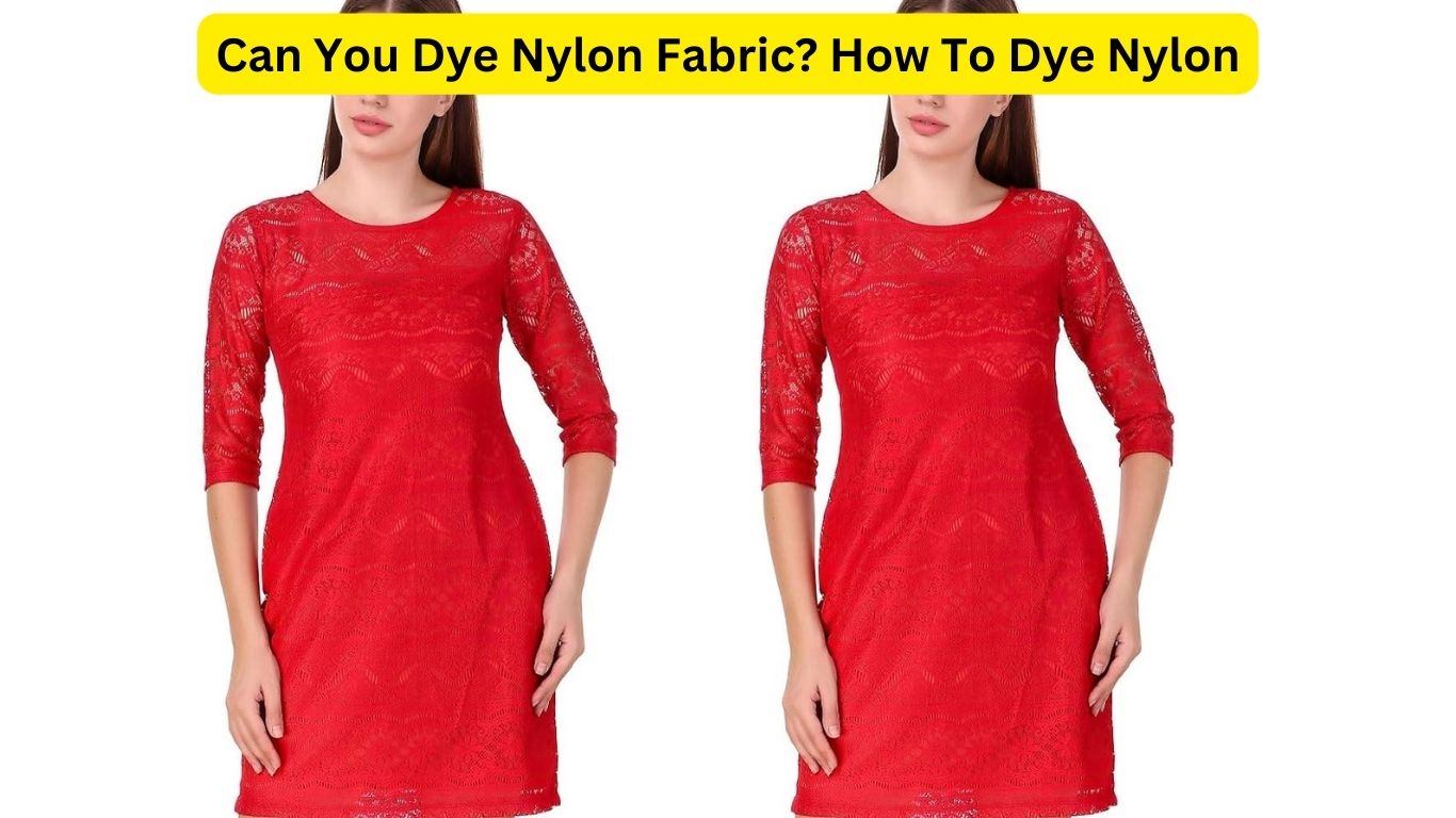 Can You Dye Nylon Fabric