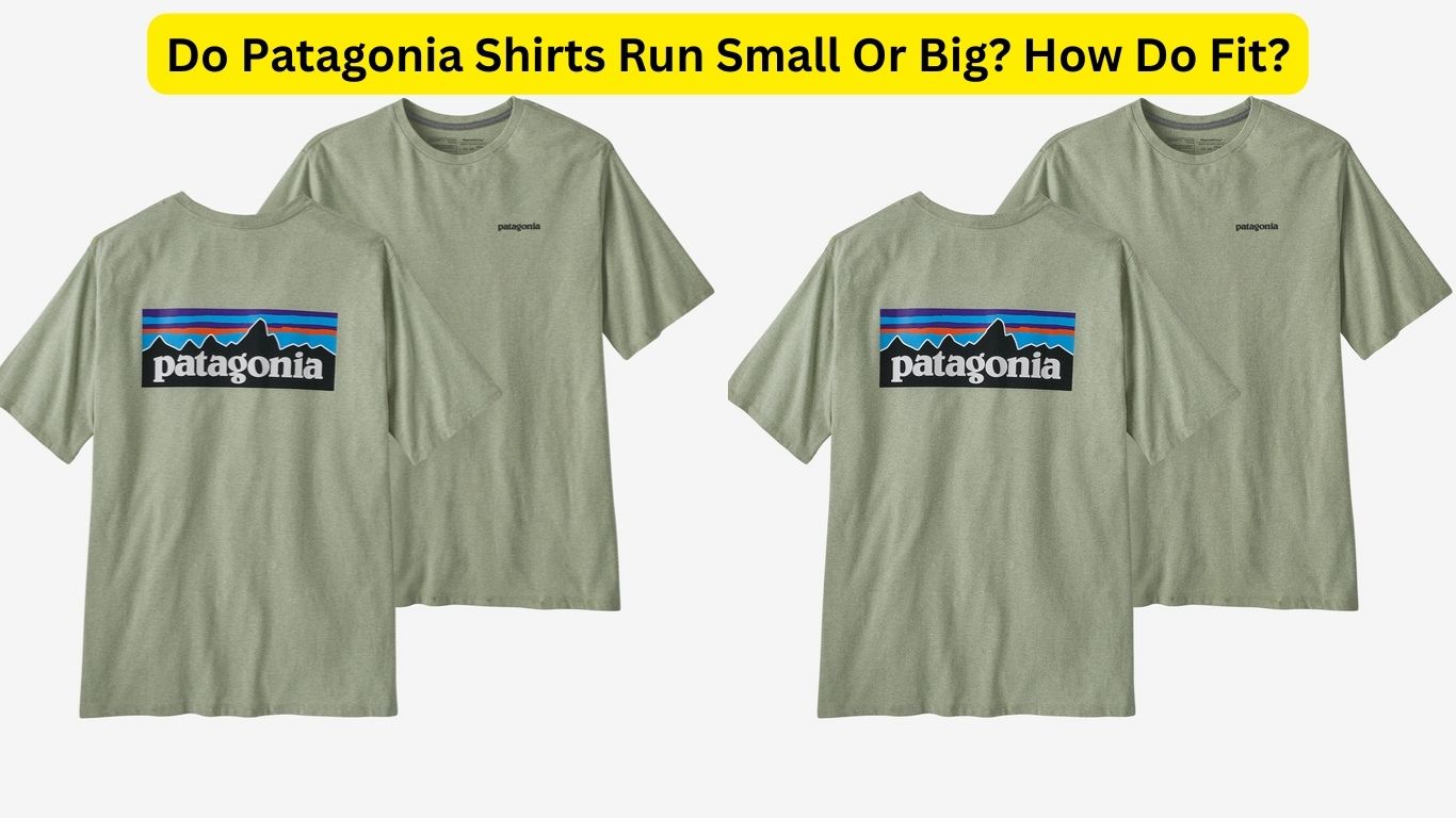 Do Patagonia Shirts Run Small