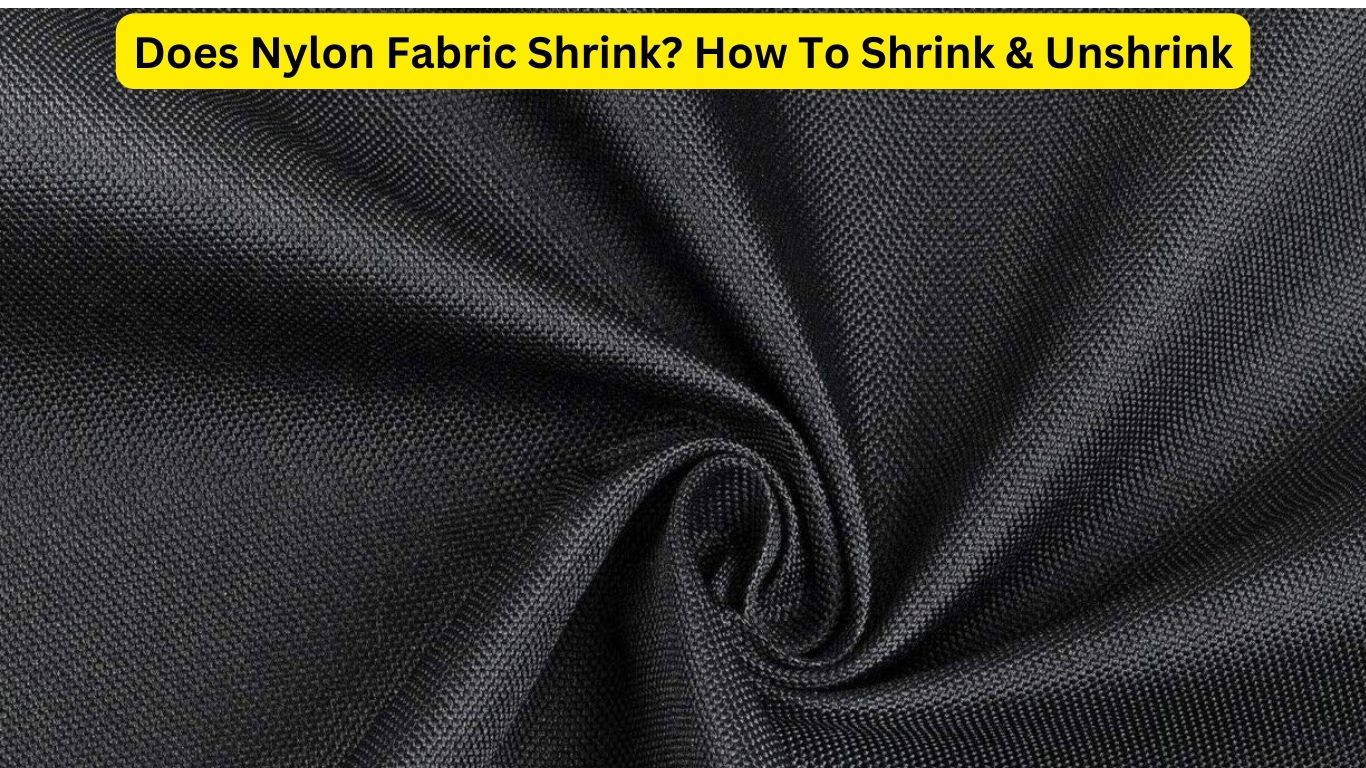 Does Nylon Fabric Shrink
