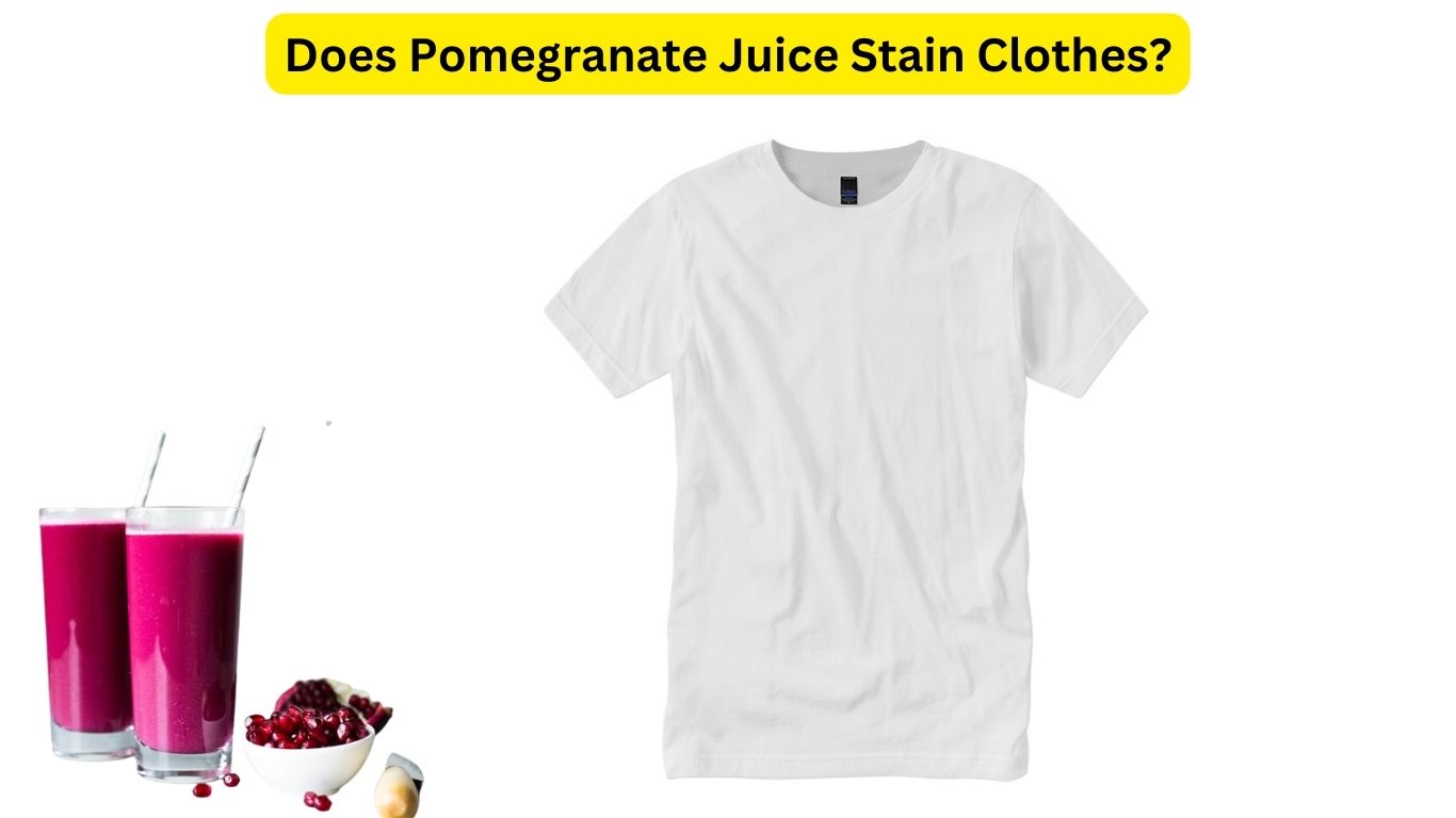 Does Pomegranate Juice Stain Clothes