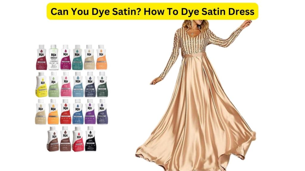 How To Dye Satin Dress