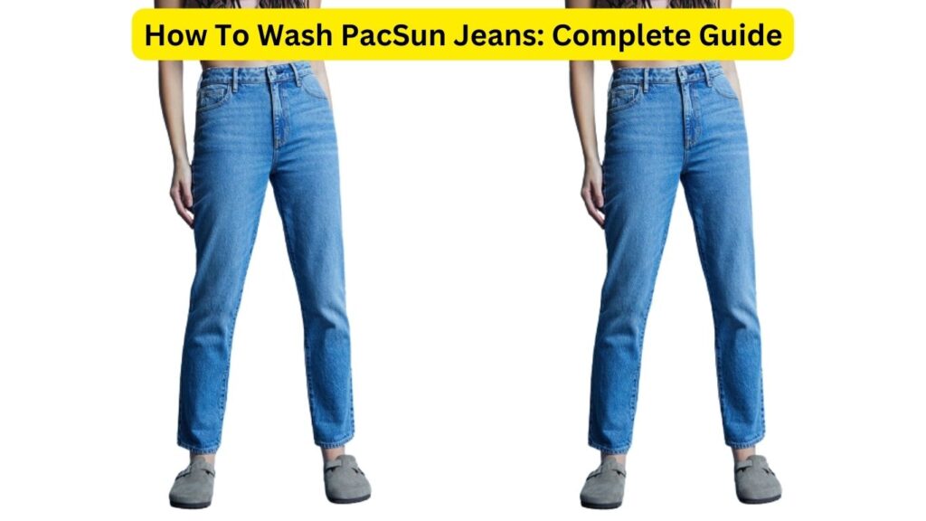How To Wash PacSun Jeans