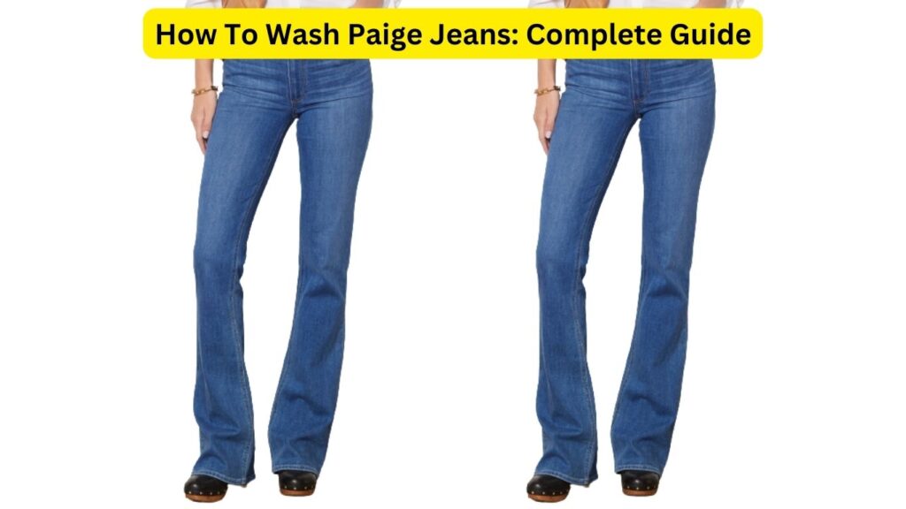How To Wash Paige Jeans