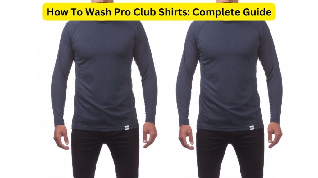 How To Wash Pro Club Shirts