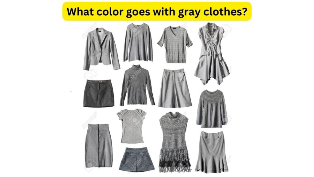What Color Goes With Gray Clothes? Fashionable Pairings!