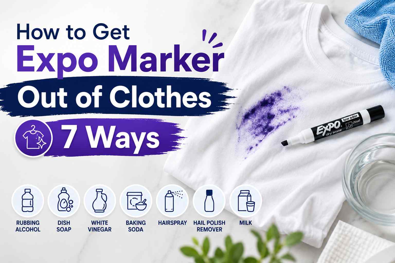 How to Get Expo Marker Out of Clothes: 7 Easy and Effective Methods