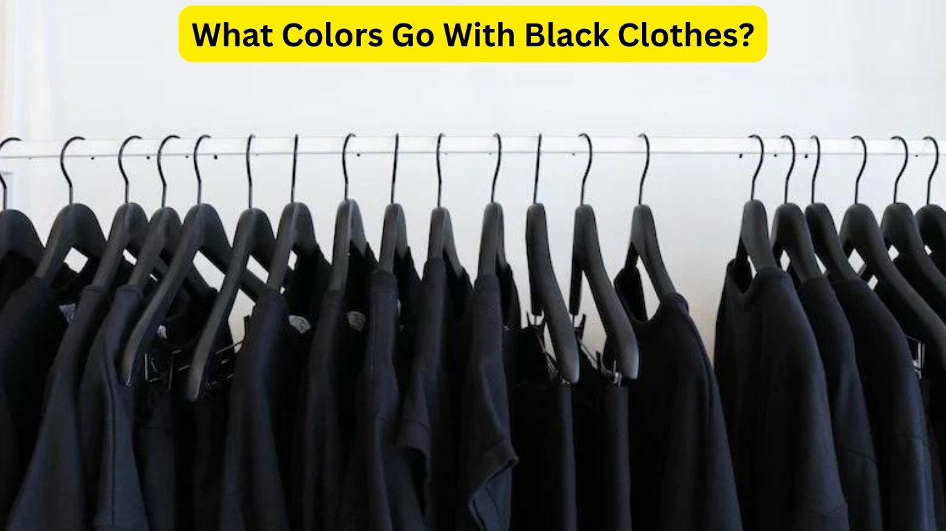 What Colors Go With Black Clothes