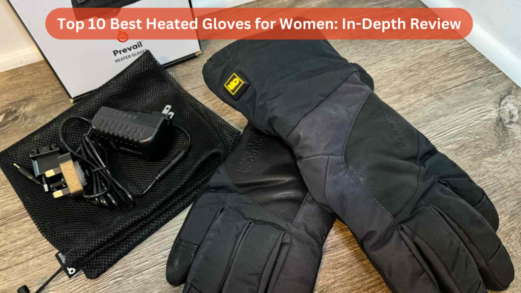 Best Heated Gloves for Women