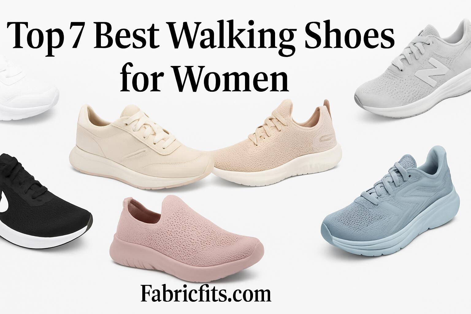 Top 7 Best Walking Shoes for Women