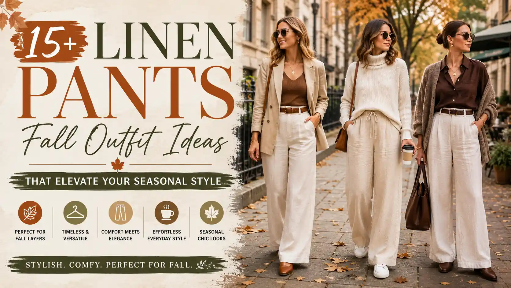 15+ Linen Pants Fall Outfit Ideas That Elevate Your Seasonal Style