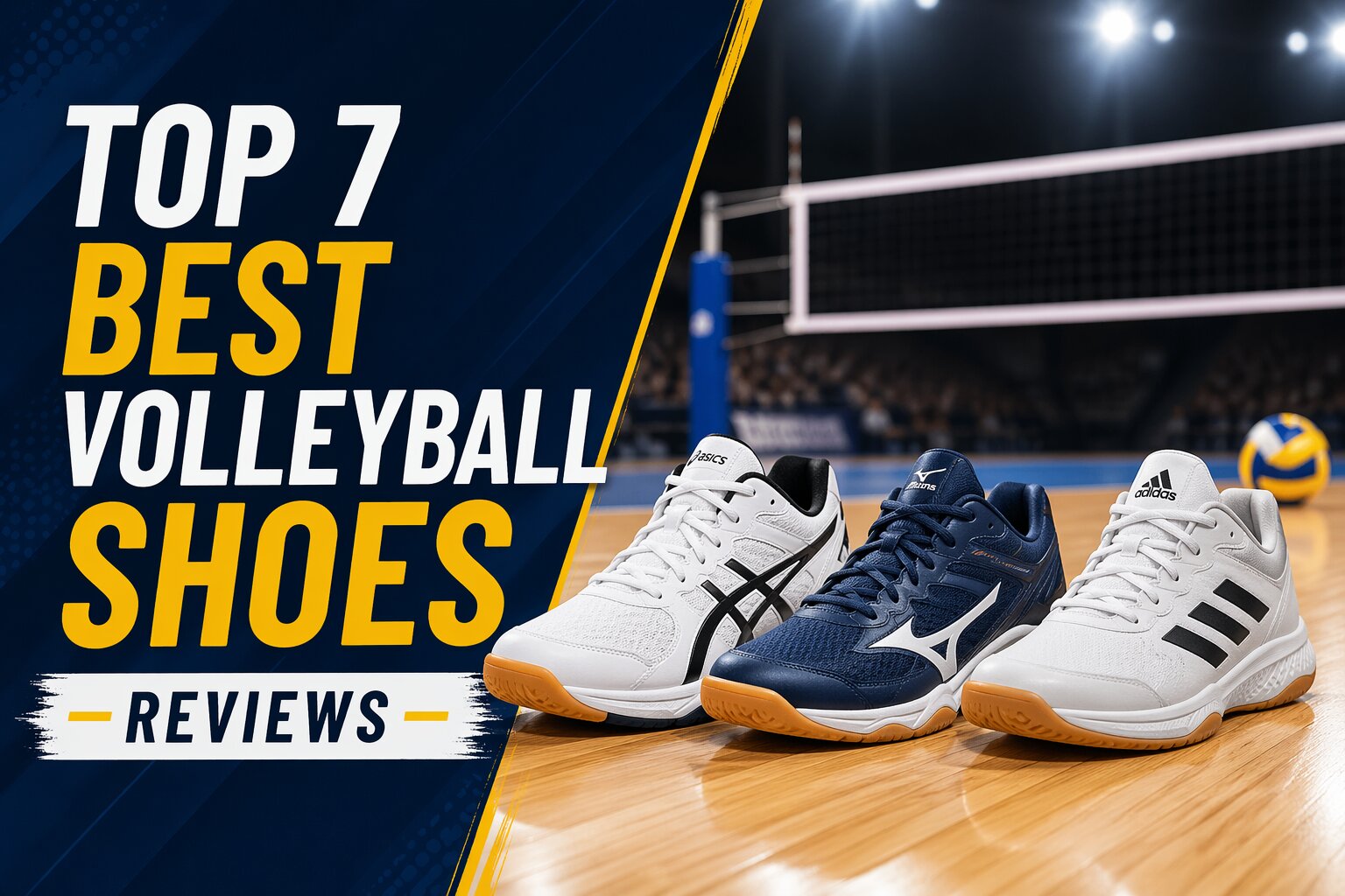 Top 7 Best Volleyball Shoes Reviews